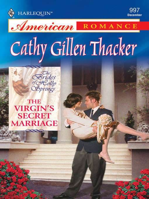 Title details for Virgin's Secret Marriage by Cathy Gillen Thacker - Available